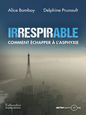 cover image of Irrespirable. Comment échapper à l'asphyxie